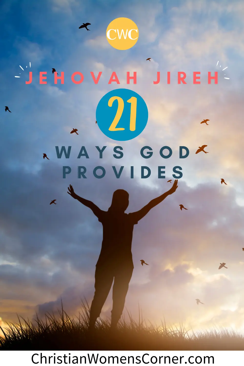 Jehovah Jireh - 21 Ways God Provides